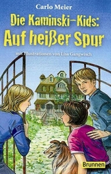 Die Kaminski-Kids: Auf heißer Spur - Meier, Carlo