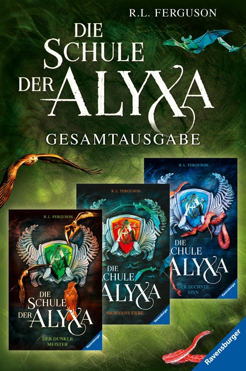 Die Schule der Alyxa, Band 1-3 - Die Schule der Alyxa - R.L. Ferguson