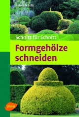 Formgeh&ouml;lze schneiden - Heinrich Beltz