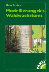 Modellierung des Waldwachstums - Pretzsch, Hans