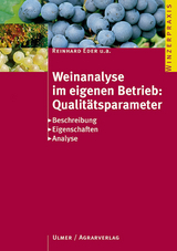 Weinanalyse im eigenen Betrieb: Qualit&auml;tsparameter - Reinhard Eder