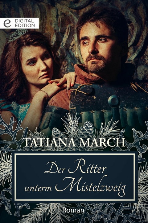 Der Ritter unterm Mistelzweig - Tatiana March