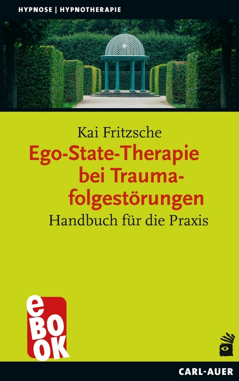 Ego-State-Therapie bei Traumafolgest&ouml;rungen - Kai Fritzsche