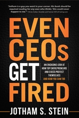Even CEOs Get Fired - Jotham S Stein