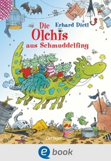 Die Olchis aus Schmuddelfing - Erhard Dietl