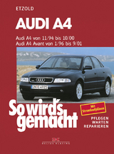 Audi A4 von 11/94-10/00, Avant von 1/96-9/01 - R&uuml;diger Etzold