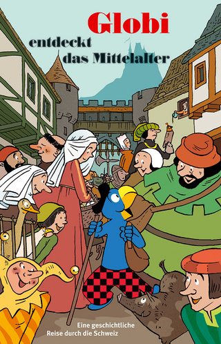 Globi entdeckt das Mittelalter