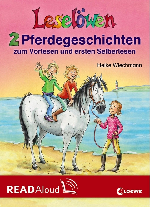 Lesel&ouml;wen - 2 Pferdegeschichten zum Vorlesen und ersten Selberlesen - Heike Wiechmann