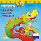 LESEMAUS: Lili und das chinesische Fr&uuml;hlingsfest - Dagmar Yu-Dembski