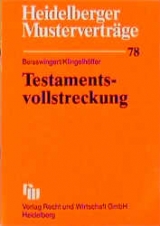Testamentsvollstreckung - Rolf Beisswingert, Hans Klingelh&ouml;ffer