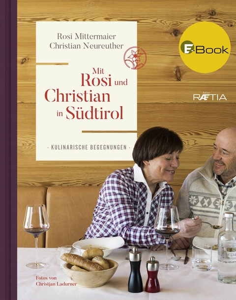 Mit Rosi und Christian in S&uuml;dtirol - Rosi Mittermaier, Christian Neureuther