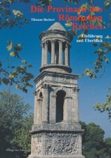 Die Provinzen des R&ouml;mischen Reiches - Tilmann Bechert