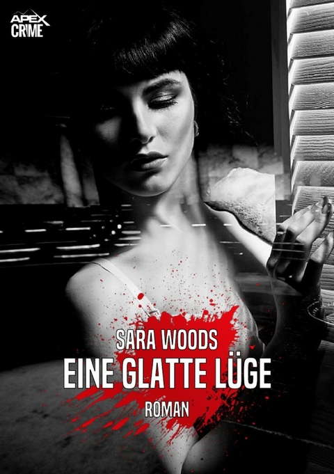 EINE GLATTE L&Uuml;GE - Sara Woods
