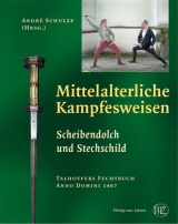 Mittelalterliche Kampfesweisen / Scheibendolch und Stechschild - 