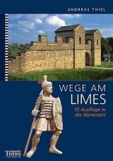 Wege am Limes - Andreas Thiel
