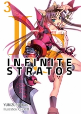 Infinite Stratos: Volume 3 -  Izuru Yumizuru