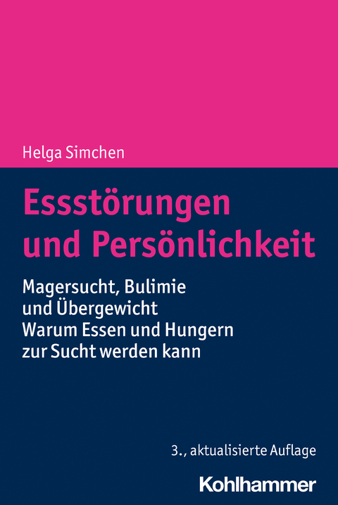 Essst&ouml;rungen und Pers&ouml;nlichkeit - Helga Simchen