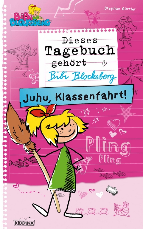 Bibi Blocksberg Tagebuch - Juhu, Klassenfahrt! - Stephan G&uuml;rtler