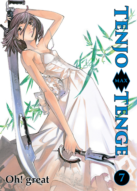 Tenjo Tenge Max, Band 7 - Oh! Great