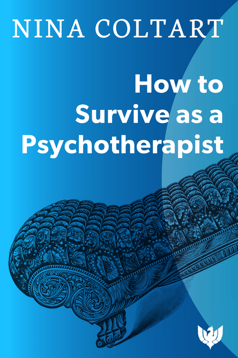 How to Survive as a Psychotherapist -  Nina Coltart