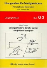 Geistigbehinderte Sch&uuml;ler spielen ausgew&auml;hlte Ballspiele - Rudolf Lause