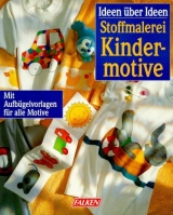 Stoffmalerei Kindermotive - Monika Neubacher-Fesser