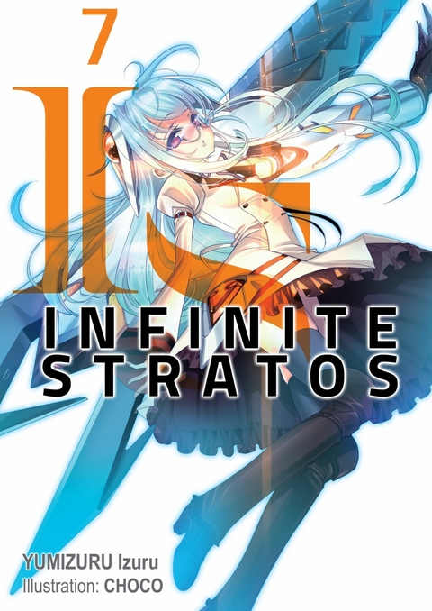 Infinite Stratos: Volume 7 -  Izuru Yumizuru