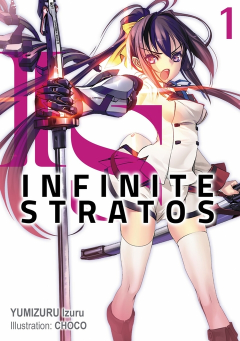 Infinite Stratos: Volume 1 -  Izuru Yumizuru