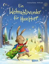 Ein Weihnachtswunder f&uuml;r Hase Hopp - Christian Dreller