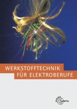 Werkstofftechnik für Elektroberufe - Eckhard Ignatowitz, Klaus Tkotz, Otto Spielvogel
