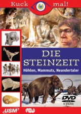 Kuck mal! Die Steinzeit