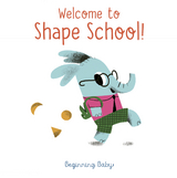 Welcome To Shape School! -  Chronicle Books