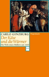 Der K&auml;se und die W&uuml;rmer - Carlo Ginzburg
