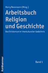Arbeitsbuch Religion und Geschichte - 