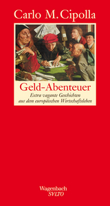 Geld-Abenteuer - Carlo M. Cipolla
