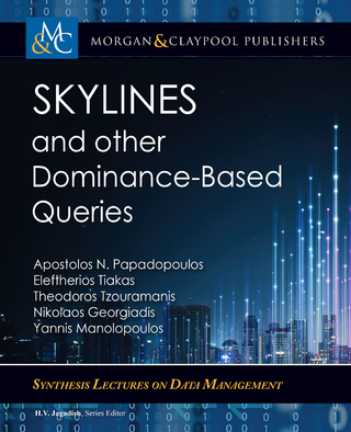 Skylines and Other Dominance-Based Queries