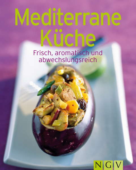 Mediterrane K&uuml;che