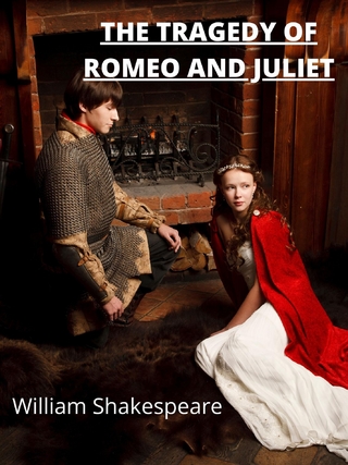 The Tragedy Of Romeo And Juliet