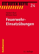 Feuerwehr-Einsatz&uuml;bungen - Herbert Rust, Wilhelm Rust