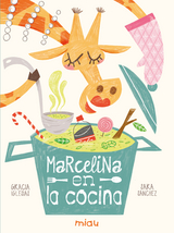Marcelina en la cocina - Gracia Iglesias, Sara S&aacute;nchez