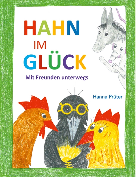 Hahn im Gl&uuml;ck - Hanna Pr&uuml;ter