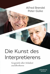Die Kunst des Interpretierens - Alfred Brendel, Peter G&uuml;lke