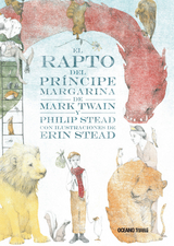 El rapto del pr&iacute;ncipe Margarina - Mark Twain, Philip C. Stead