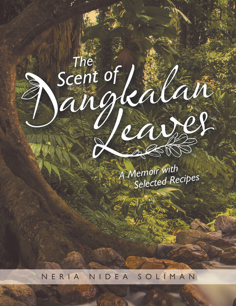 The Scent of Dangkalan Leaves - Neria Nidea Soliman