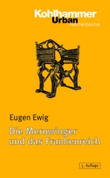 Die Merowinger und das Frankenreich - Eugen Ewig