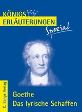 Goethe. Das lyrische Schaffen. - Johann Wolfgang von Goethe