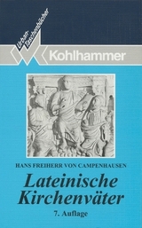Lateinische Kirchenv&auml;ter - Hans Freiherr von Campenhausen