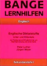 Englische Diktatstoffe: Unter- und Mittelstufe - Peter Luther, J&uuml;rgen Meyer