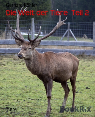 Die Welt der Tiere  Teil 2