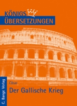 Der Gallische Krieg - Gaius I C&auml;sar